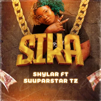 Sika by SHYLAR MUSIC