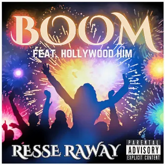 Boom by Resse Raway