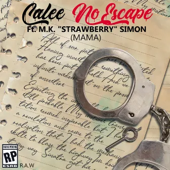 No Escape by Calee