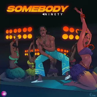 Somebody by Ninety