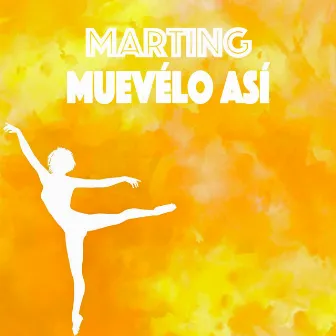 Muévelo Así by MartinG