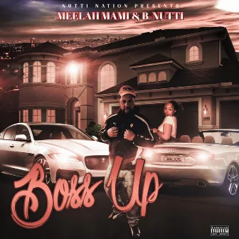 Boss Up by B-NUTTI