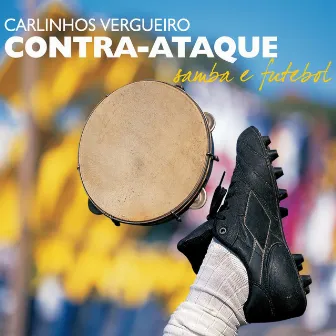 Contra Ataque, Samba e Futebol by Carlinhos Vergueiro