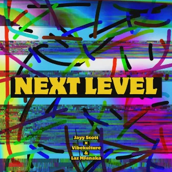 NEXT LEVEL by Jayy Scott