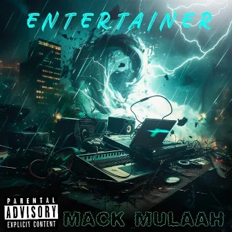 Entertainer by Mack Mulaah