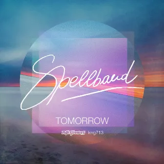 Tomorrow by Spellband