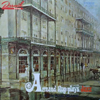 Plays Jazz Live at the Royal Orleans by Armand Hug