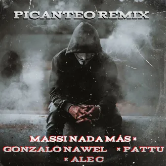 Picanteo (Remix) by Massi Nada Mas