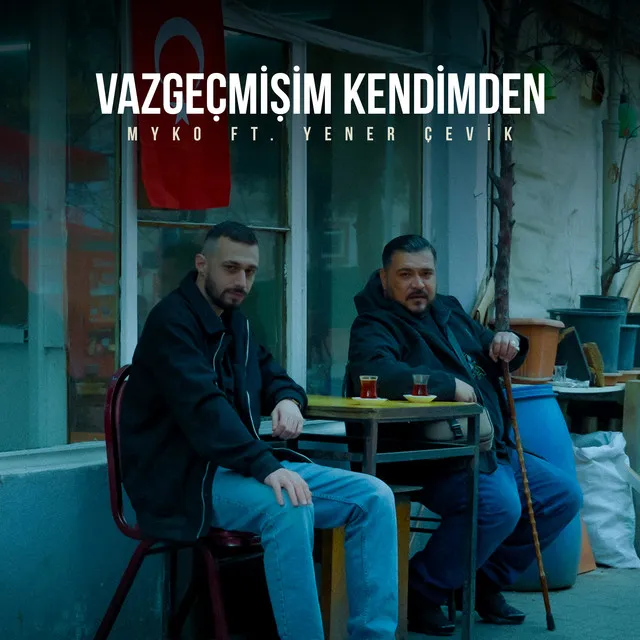 Vazgeçmişim Kendimden