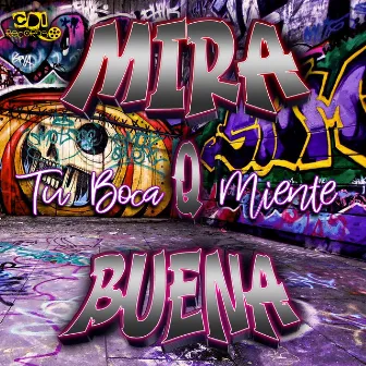 Tu boca miente by Mira Q Buena