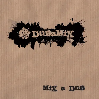 Mix a Dub by Dubamix