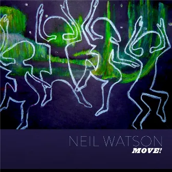 Move! by Neil Watson