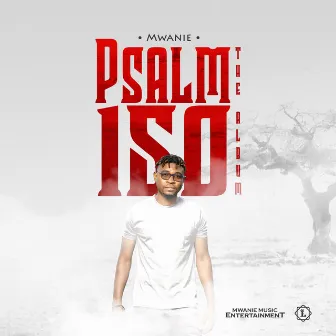 Psalm 150 by MWANIE