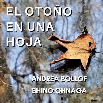 El Otoño en una Hoja by Andrea Bollof