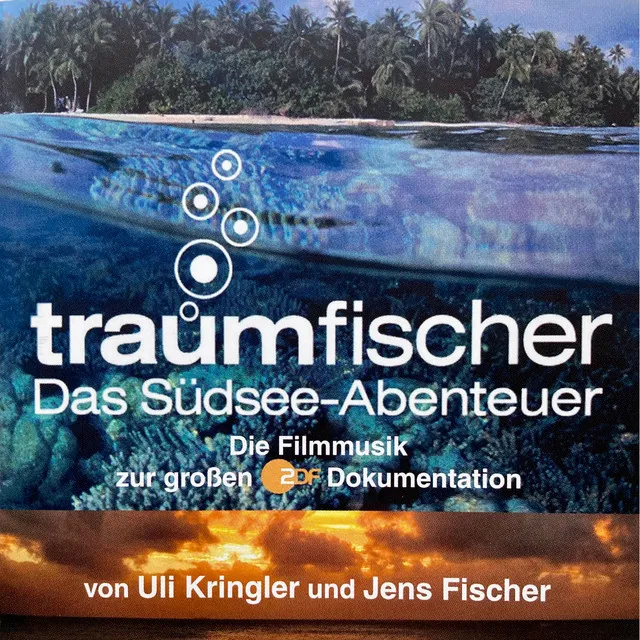 Traumfischer das Südsee-Abenteuer (Original Motion Picture Soundtrack)