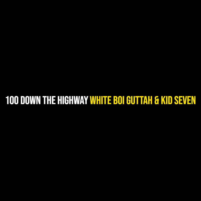 100 Down the Highway