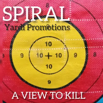 A View To Kill by Spiral