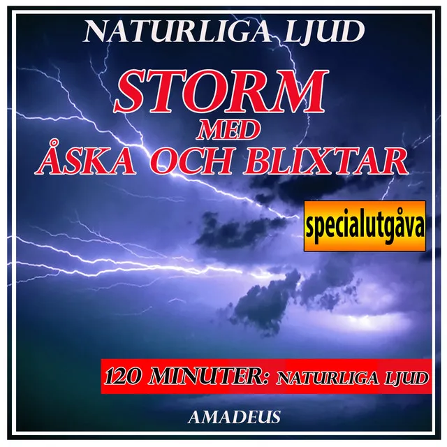 Storm med åska och blixtar: naturliga ljud: specialutgåva