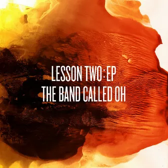 Lesson Two: EP by The band called Oh