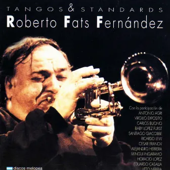 Tangos & Standards by Roberto “Fats” Fernandez