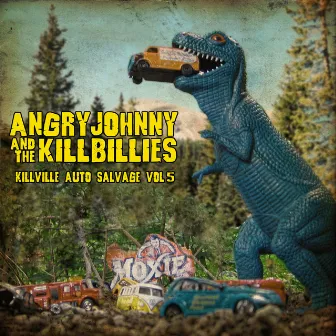 Killville Auto Salvage Volume Five by Angry Johnny and the Killbillies