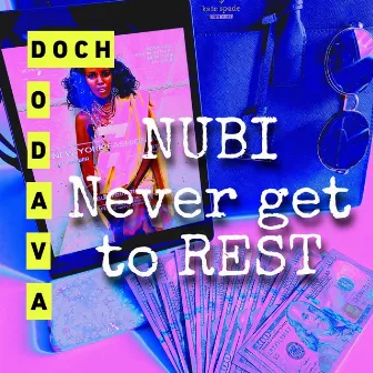 Nubi Never Get to Rest by Doch Dodava