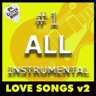 #1 All Instrumental: Love Songs, Vol. 2 by Dr. Cover Band