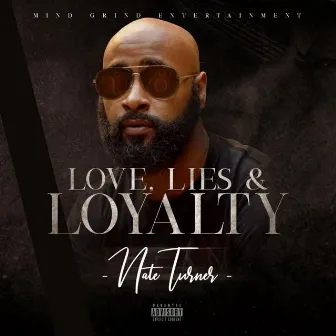 Love, Lies, & Loyalty by Nate Turner