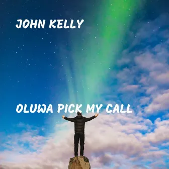 Oluwa Pick My Call by Unknown Artist