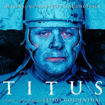 Titus - Original Motion Picture Soundtrack by Cesare Andrea Bixio