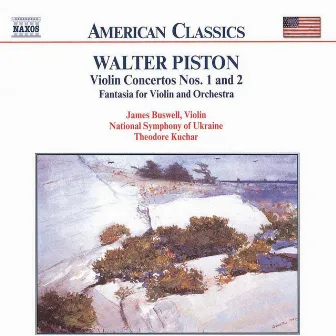 Walter Piston: Works for Violin & Orchestra by James Buswell