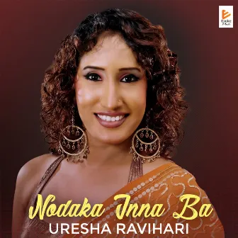 Nodaka Inna Ba by Uresha Ravihari