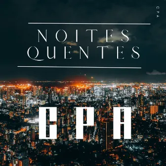 Noites Quentes by CPA