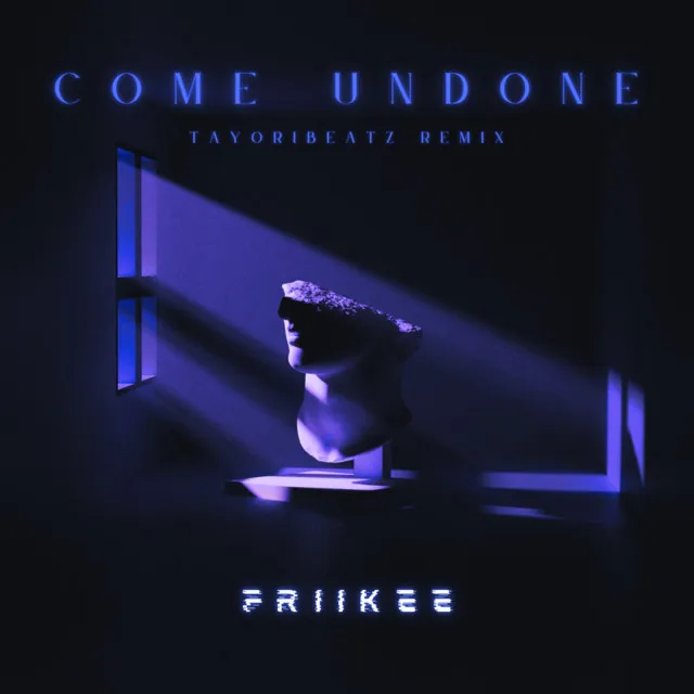 Come Undone (Tayoribeatz Remix)