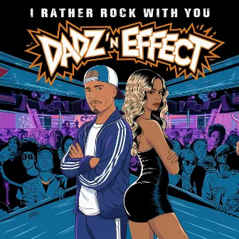 I Rather Rock With You - Radio Edit by Dadz 'n Effect