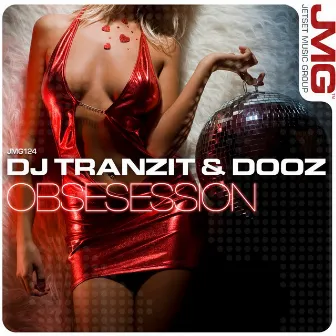 Obsession by DJ Tranzit