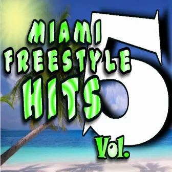 Miami Freestyle Hits, Vol. 5 by Tony Garcia