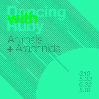 Animals + Arachnids by Dancing With Ruby