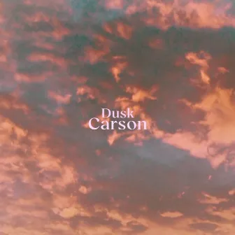 Dusk by Carson