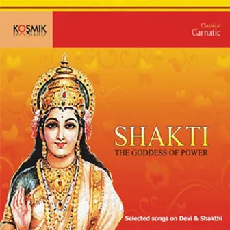 Shakti - The Goddess Of Power by Muthuswami Dikshitar