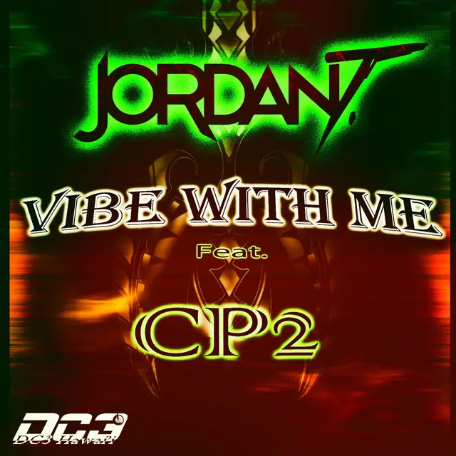 Vibe With Me (feat. Cp2)