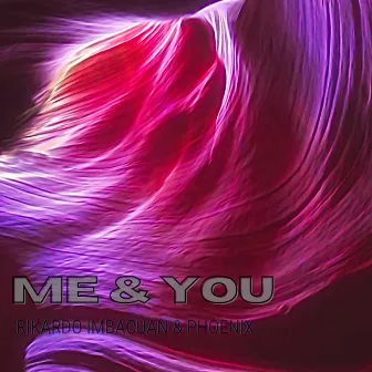 Me & You by Rikardo Imbacuan