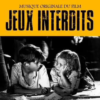 Jeux Interdits (Juegos Prohibidos) B.S.O. [Remastered] by Ataúlfo Argenta