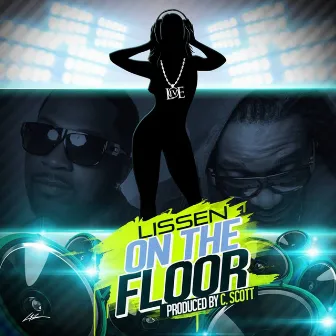 On the Floor - Single by Lissen