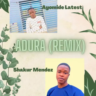 Adura (Remix) by Shakur Mendez