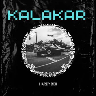 Kalakar by Hardy Boii