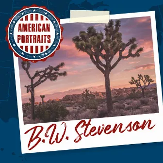 American Portraits: B.W. Stevenson by B.W. Stevenson