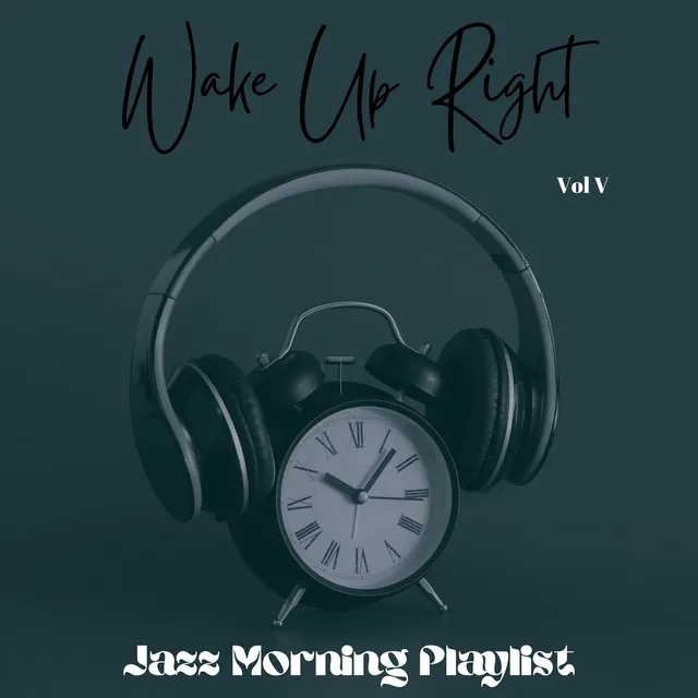 Wake Up Right Vol V