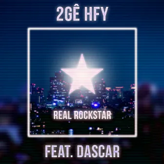 Real Rockstar by 2GÊ HFY