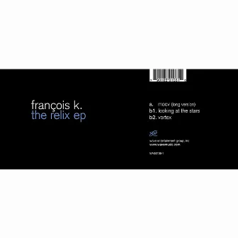 Relix EP by Francois K